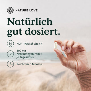 Nature Love - Hyaluronsäure Kapseln gut dörrt.