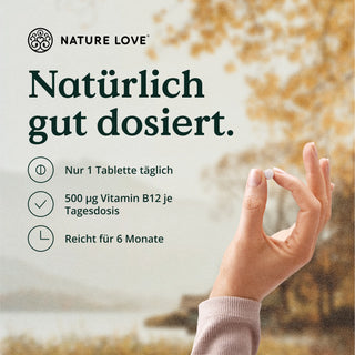 Nature Love bietet Vitamin B12 500 µg Tabletten für Naturgesundheitsbegeisterte.